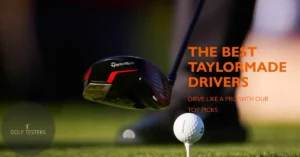 Best TaylorMade Drivers: Excellence on the Fairway