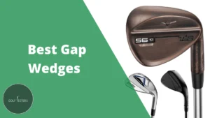 Best Gap Wedges: Improve Your Short Game Precision 2024