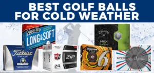 Best Golf Balls for Cold Weather: Enhance Performance 2024